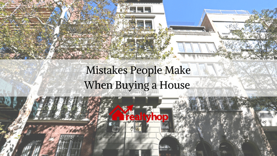 Mistakes People Make When Buying a Home