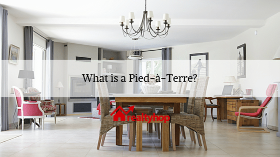 What is a Pied-à-Terre?